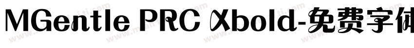 MGentle PRC Xbold字体转换